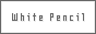 White Pencil